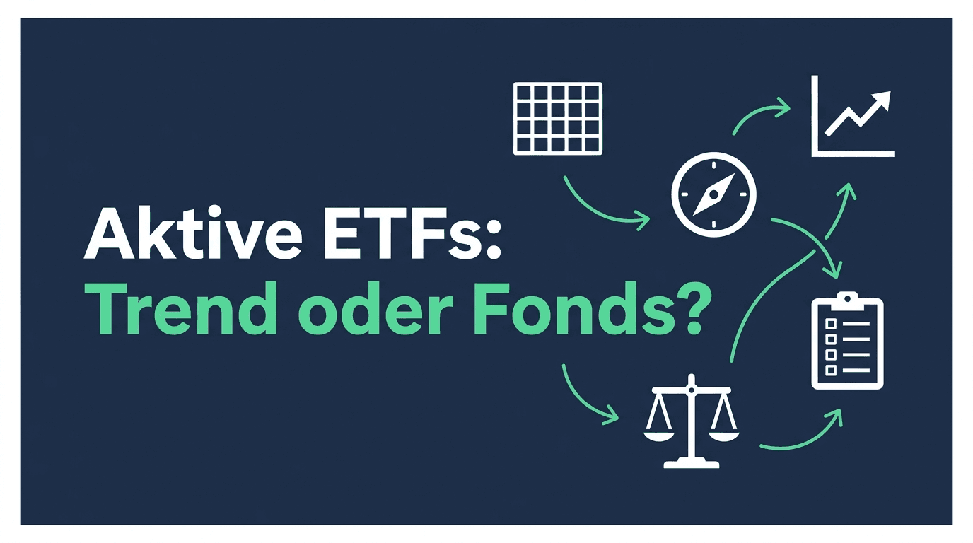 Aktive ETFs: neuer Trend oder alter Fonds im ETF-Mantel?