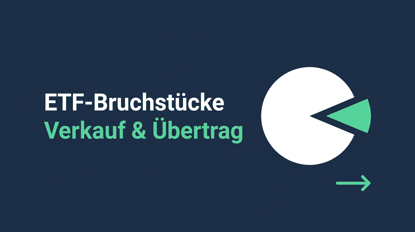 ETF-Bruchstücke verkaufen oder übertragen: die Grenzen des Sparplans