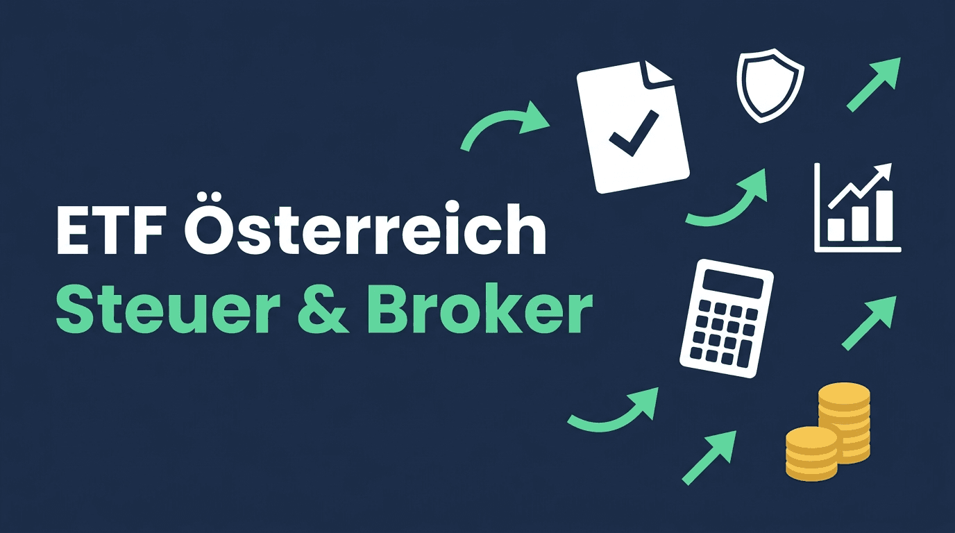 Österreichische ETF-Anleger: Meldefonds, Steuer und Brokerwahl einfach erklärt
