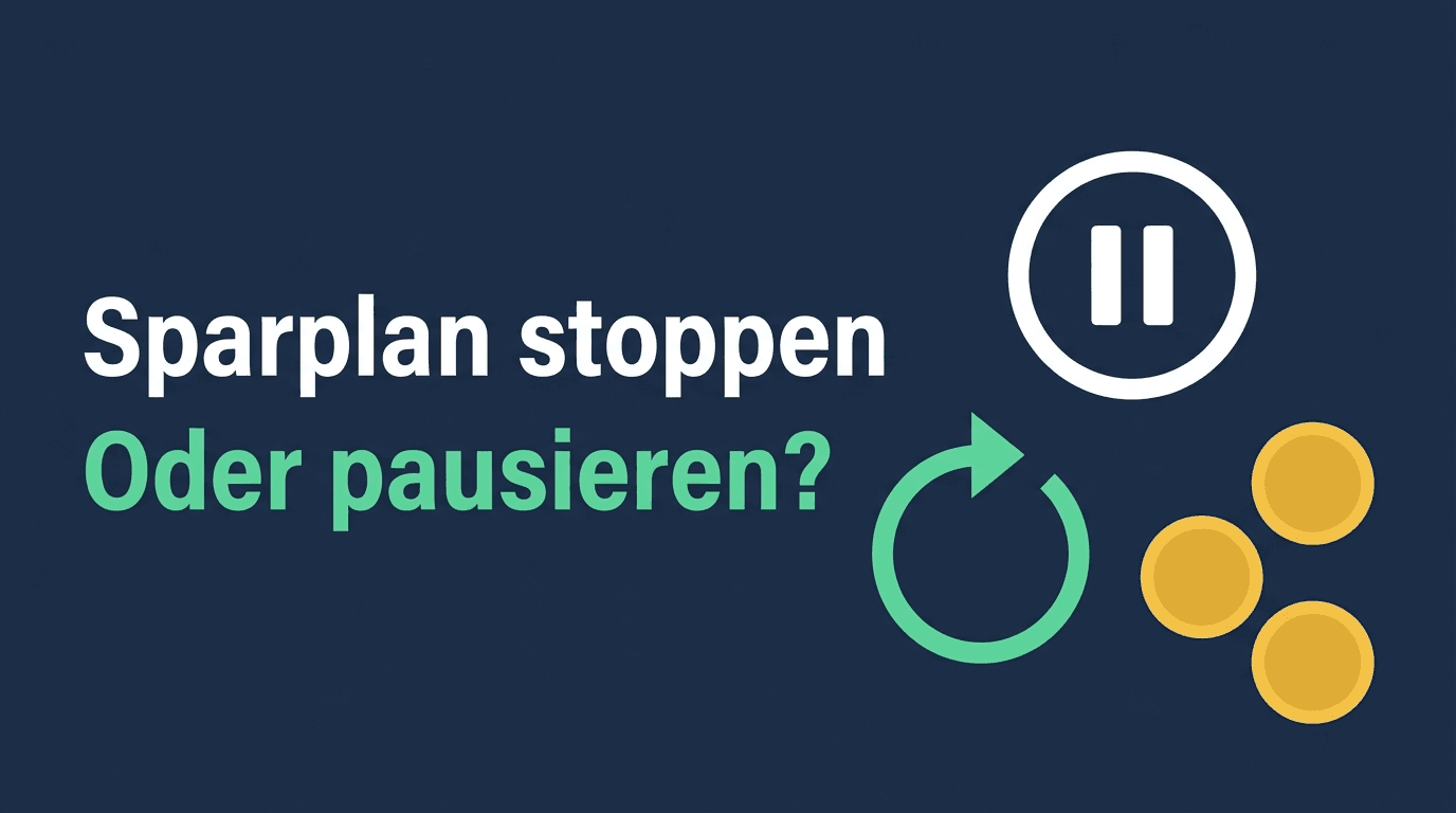 ETF-Sparplan kündigen oder pausieren? So machst du es richtig
