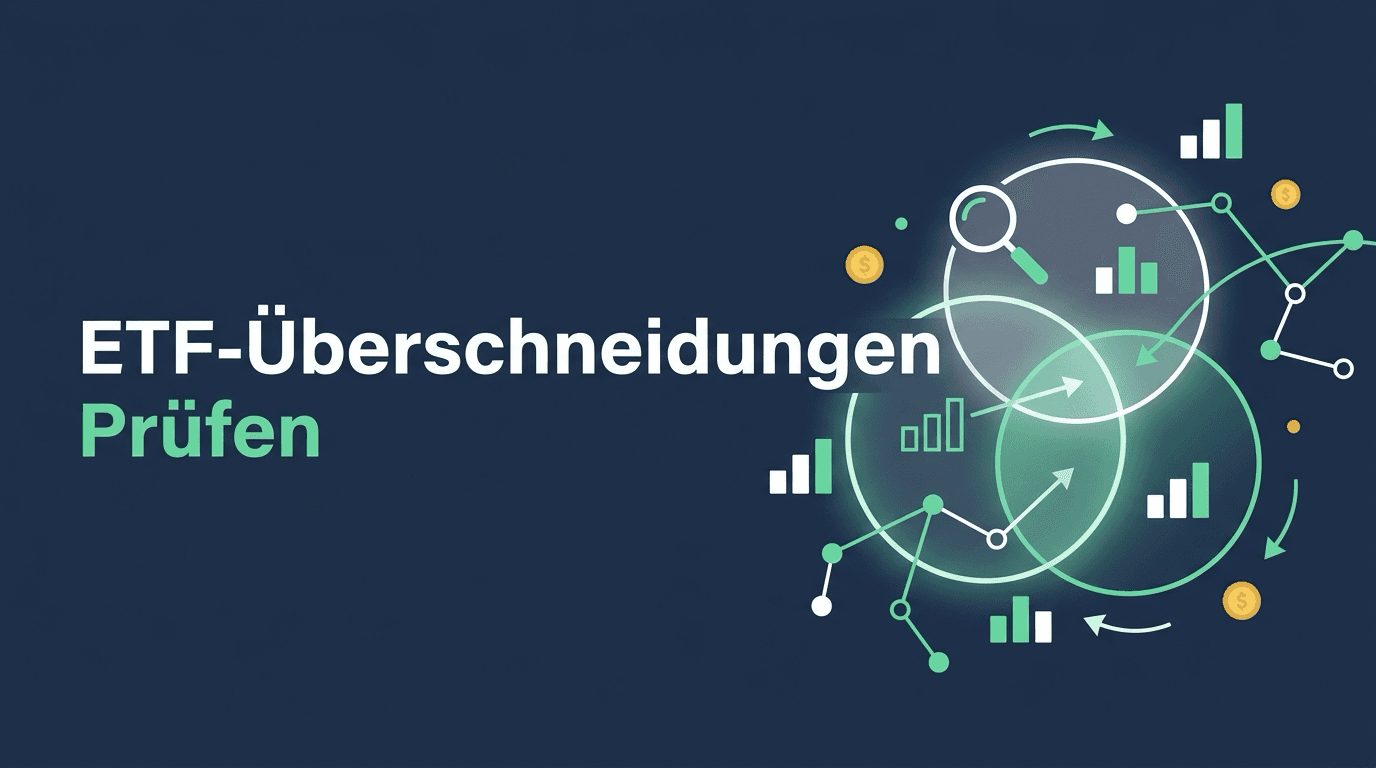 ETF-Überschneidungen erkennen: wie viel doppelt steckt im Depot?